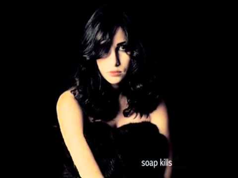 Soap Kills - Enta Fen