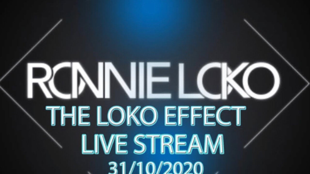 THE LOKO EFFECT LIVE - 31.10.20 - 6PM-12AM GMT (SKIP FIRST 25 MINS)