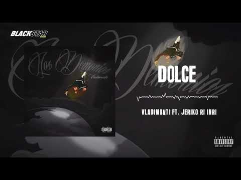 @vladimonti3991 - Dolce (Audio Oficial) FT. @Ri_inri #LOSDEMONIOS