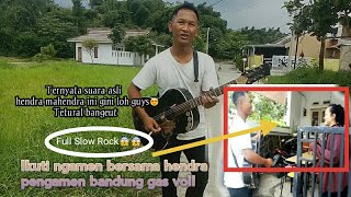 Download lagu NGAMEN KE KOMPLEK BERSAMA HENDRA, VERSI SLOW ROCK Dut melow mp3