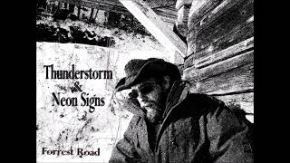Forrest Road - Thunderstorm &amp; Neon Signs ( Hank III )