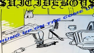 $UICIDEBOY$ - HUNG UP ON THE COME UP