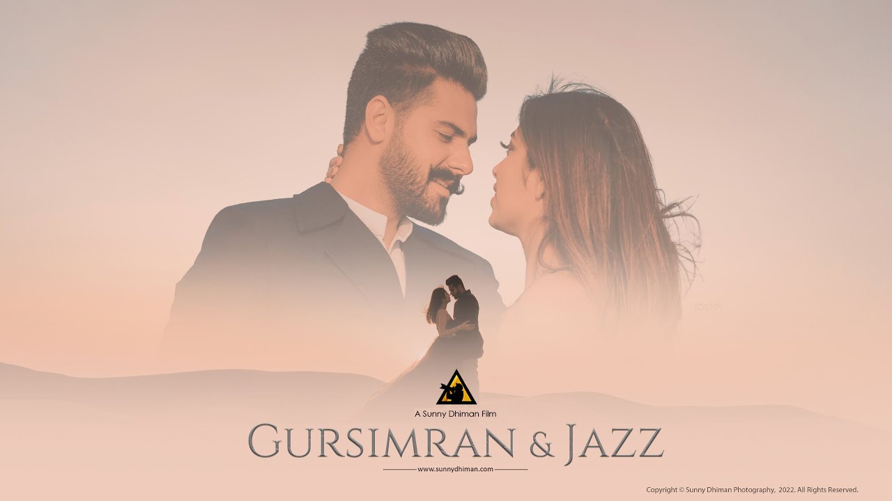PRE WEDDING FILM | 2022 | JAISALMER | GURSIMRAN & JAZZ | SUNNY DHIMAN PHOTOGRAPHY | INDIA