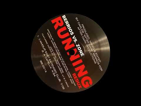 Berrios VS Zone Feat. K7, George Lamond & C-Bank - Running Redux L’amour East Extended