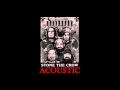 Down - Stone The Crow (Acoustic)
