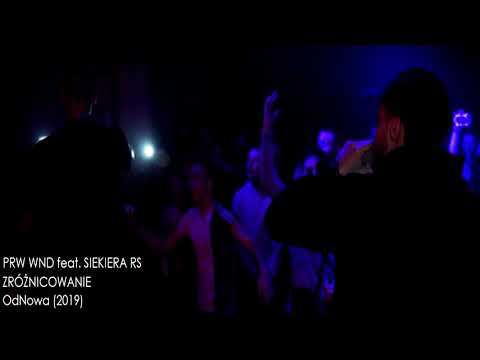 PRW WND - ZRÓŻNICOWANIE ft. Siekiera RS