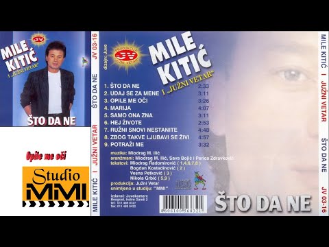 MIle Kitic i Juzni Vetar - Opile me oci (Audio 1988)
