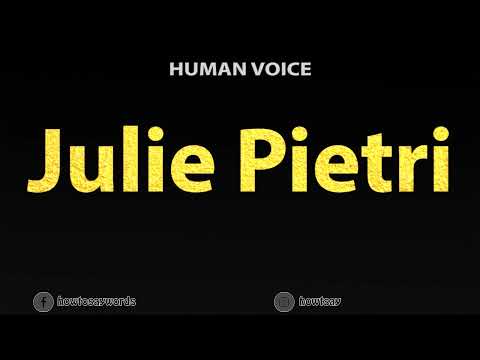 How To Pronounce Julie Pietri