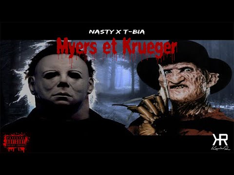 Nasty x T Bia - Myers et Krueger