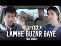 Lamhe Guzar Gaye Full Video Piku Amitabh Bachchan Irrfan Khan Deepika Padukone
