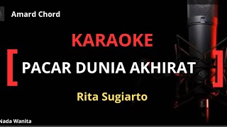 Download lagu Karaoke Pacar Dunia Akhirat -  Rita Sugiarto Nada Wanita mp3