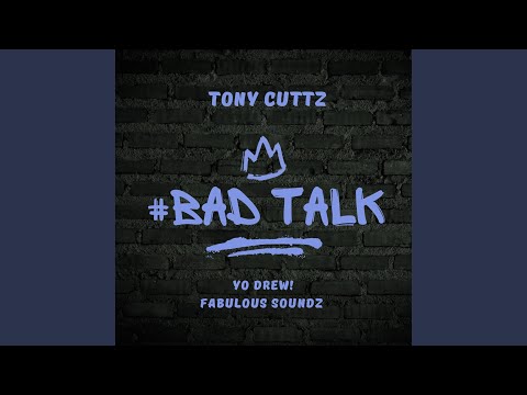 Bad talk