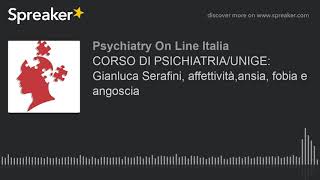 Download Lagu CORSO DI PSICHIATRIA/UNIGE: Gianluca Serafini, affettività,ansia, fobia e angoscia Thumbnail