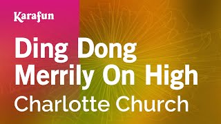 Karaoke Ding Dong Merrily On High - Charlotte Church *
