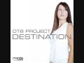 DT8 Project - Destination (Album Mix) (feat ...