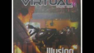 Miguel Serna Presents Virtual - Illusion