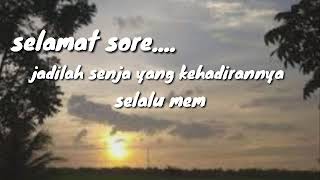 Download lagu Story wa selamat sore mp3