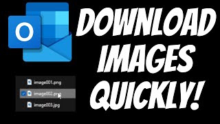 Easily Download Every Picture from an Outlook Email Body Fast!