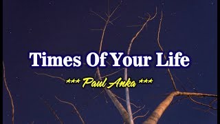 Times Of Your Life - Paul Anka (KARAOKE VERSION)