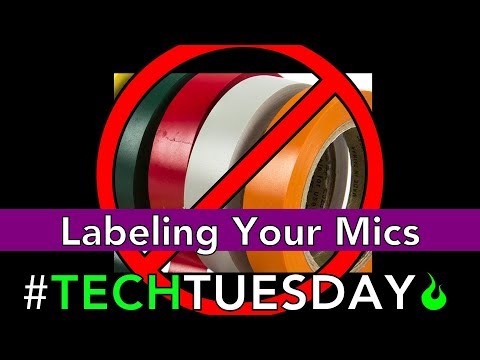 Labeling Your Mics - #AscensionTechTuesday - EP068