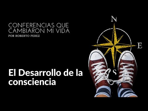 El desarrollo de la consciencia, por Roberto Pérez