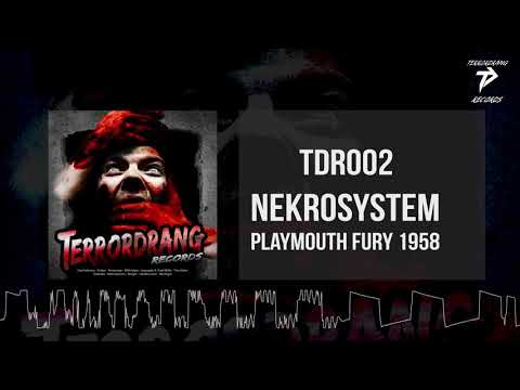 TDR002: 04. Nekrosystem - Playmouth Fury 1958