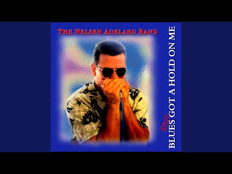 Blues Got a Hold on Me