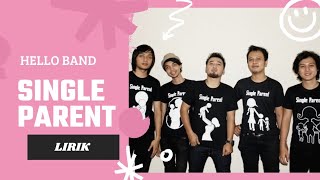 Download lagu lirik lagu hello - single parent mp3 Download lagu lirik lagu hello - single parent mp3