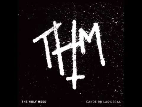 The Holy Mess - The Saddest Girl To Ever Hold A Martini