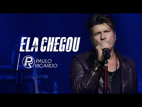 Paulo Ricardo - Ela Chegou [Clipe Oficial]