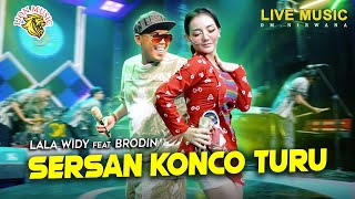 Download lagu Lala Widy Feat. Brodin - Sersan Konco Turu (LION MUSIC) mp3