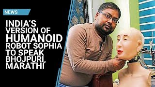 India’s version of humanoid robot Sophia to speak Bhojpuri, Marathi