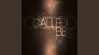 Called to Be