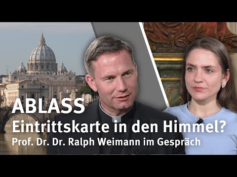 Indulgences: A Ticket to Heaven? I Interview with Prof. Dr. Dr. Ralph Weimann
