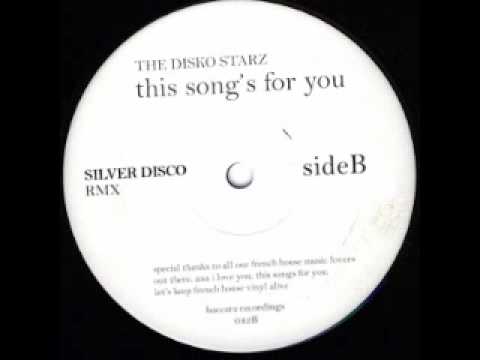 The Disko Starz - This Song's For You (Silver Disco Remix)