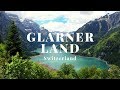 EXPLORING SWITZERLAND | GLARNERLAND - GLARUS REGION
