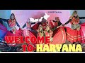 WELCOME TO HARYANA JI HARYANVI CULTURAL DANCE