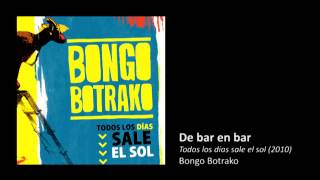 Bongo Botrako - De bar en bar