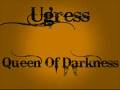 Ugress - Queen Of Darkness