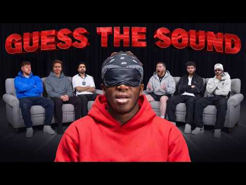 SIDEMEN GUESS THE SOUND