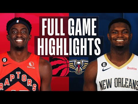 New Orlean Pelicans vs Toronto Raptors Full Game Highlights | Nov 30 | NBA Season 2022-23
