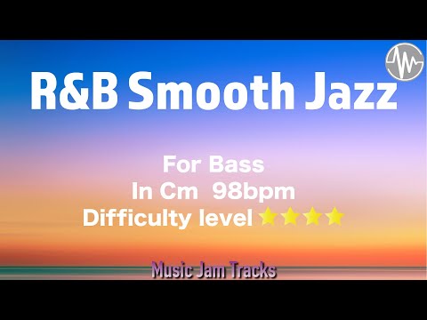 R&B Smooth Jazz Jam For【Bass】C Minor 98bpm No Bass BackingTrack