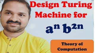 Turing Machine for a^n b^2n || Design || Construct || TOC || FLAT || Theory of Computation
