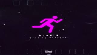 24hrs - Runnin 3X (Prod. By Apex)