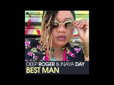 Deep Roger & Inaya Day   Best Man (DJ Spen & Gary Hudgins Remix)