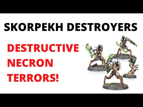 Skorpekh Destroyers Tactics - Brutal Necron Melee Machines!