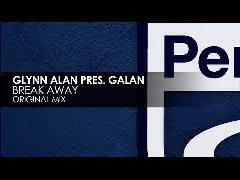 Glynn Alan presents Galan - Break Away