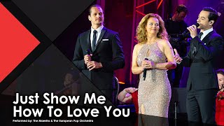 Just Show Me How To Love You - The Maestro &amp; The European Pop Orchestra Live Performance Music Video