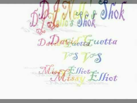 DJ Nello'Sh0k - David Guetta VS Missy Elliot