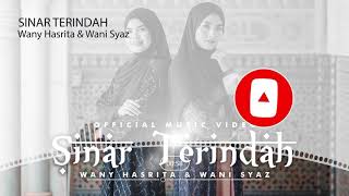 Nightcore - Sinar Terindah [Wany Hasrita &amp; Wani Syaz]